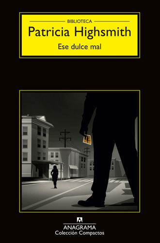 Ese Dulce Mal - Patricia Highsmith