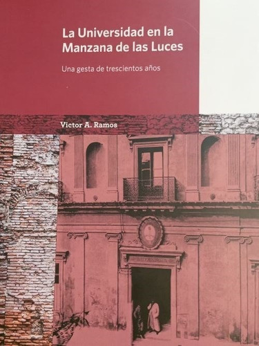 La Universidad En La Manzana De Las Luces, De Víctor A. Ramos. Editorial Eudeba, Tapa Blanda En Español, 2023