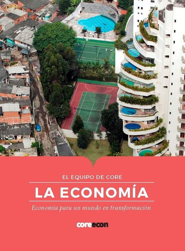Libro: La Economía: Economía Para Un Mundo En Transformación