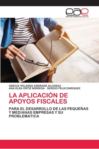 Libro: La Aplicación De Apoyos Fiscales: Para El Desarrollo