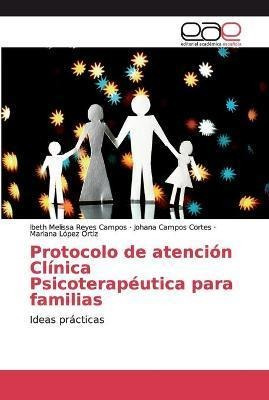 Libro Protocolo De Atencion Clinica Psicoterapeutica Para...