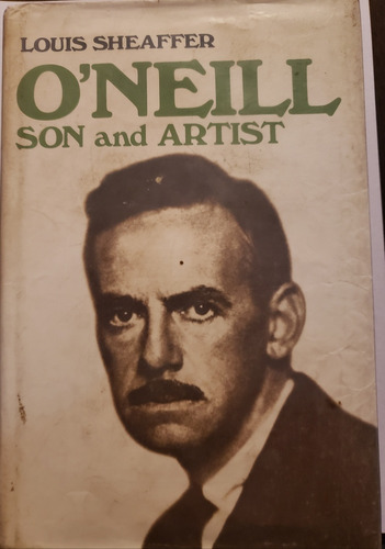 O'neill Son And Artist - Louis Sheaffer (2 Tomos)