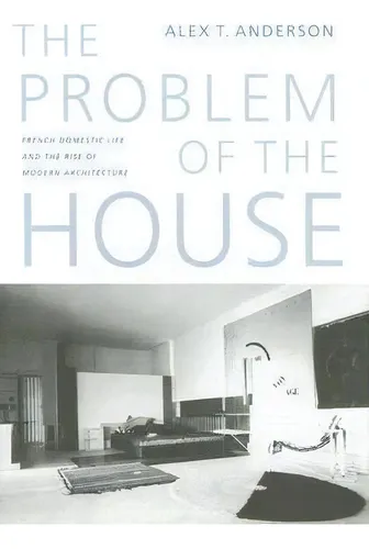 The Problem Of The House : French Domestic Life And The Ris, De Alex Thomas Anderson. Editorial University Of Washington Press En Inglés