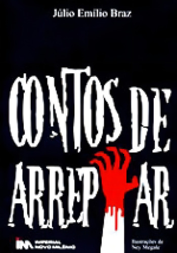 Contos De Arrepiar, De Braz, Júlio Emílio. Editora Imperial Novo Milenio, Capa Mole