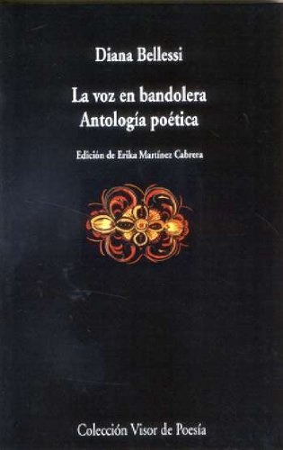 Voz En Bandolera . Antologia Poetica ,la - Diana Bellesi
