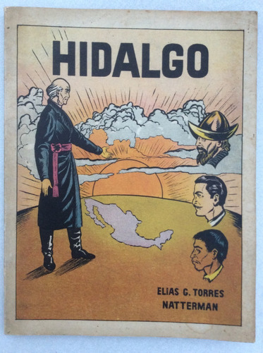 Hidalgo. Elias G. Torres Natterman. 1era Ed., 1953.