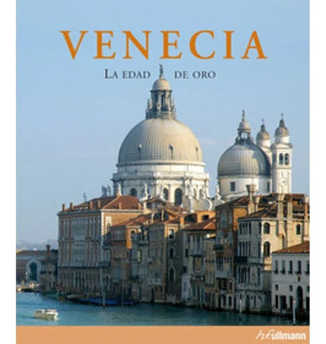 Venecia La Edad De Oro