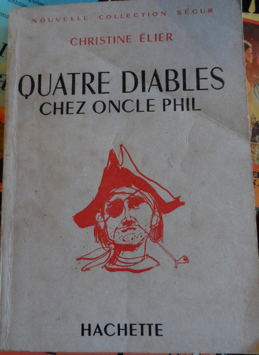 Libro Quatre Diables Chez Oncle Phil Christine Élier