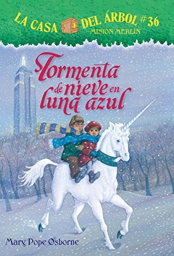 Libro : La Casa Del Arbol # 36 Tormenta De Nieve En Luna . 