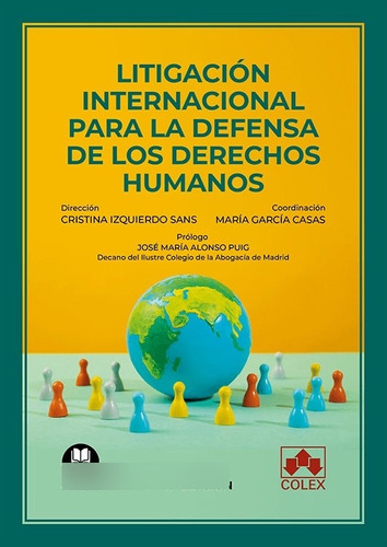 Libro Litigacion Internacional Para La Defensa De Los Der...