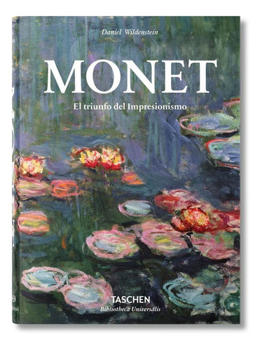 Monet O El Triunfo Del Impresionismo (pasta Dura). Taschen