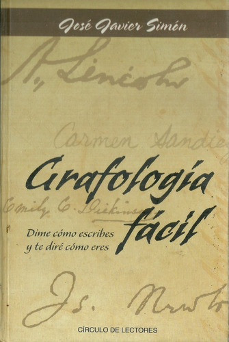 Grafologia Facil Dime Como Escribes Y Te Dire Como Eres #02