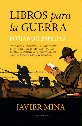 Libros Para La Guerra, De Mina, Javier. Editorial Berenice, Tapa Blanda En Español
