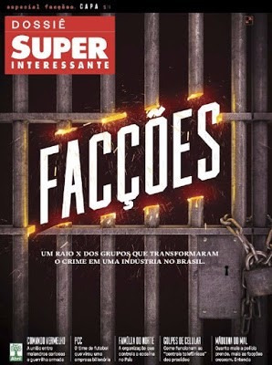 Revista Superinteressante Especial Dossiê Facções Lacrada