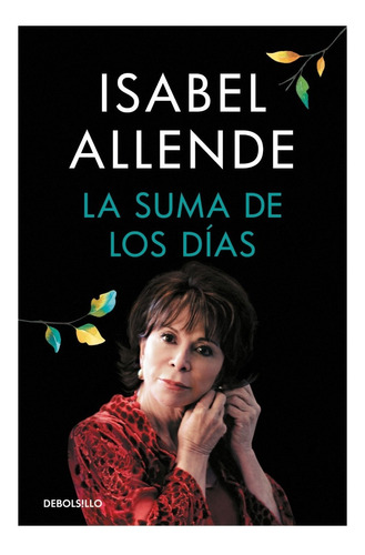 La Suma De Los Días - Isabel Allende