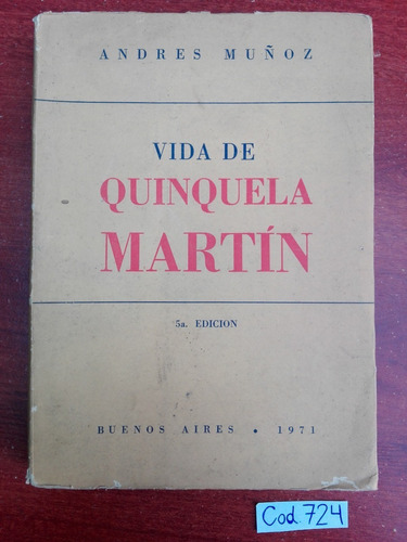 Andrés Muñoz / Vida De Quinquela Martín Dedicado