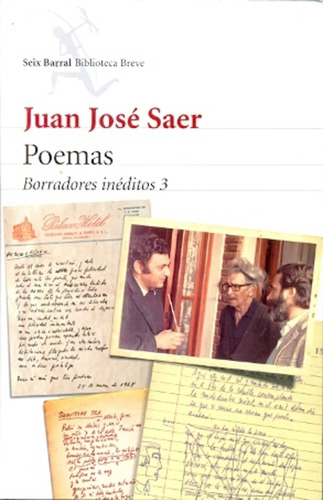 Poemas, Borradores Inéditos 3 - Saer, Juan Jose