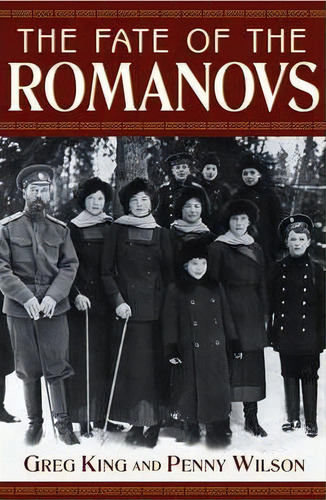 The Fate Of The Romanovs, De Greg King. Editorial Turner Publishing Company, Tapa Blanda En Inglés