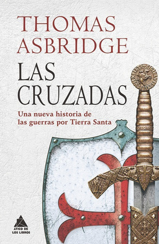 Libro Las cruzadas - Thomas Asbridge