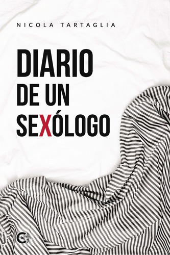 Diario De Un Sexólogo - Tartaglia, Nicola  - *