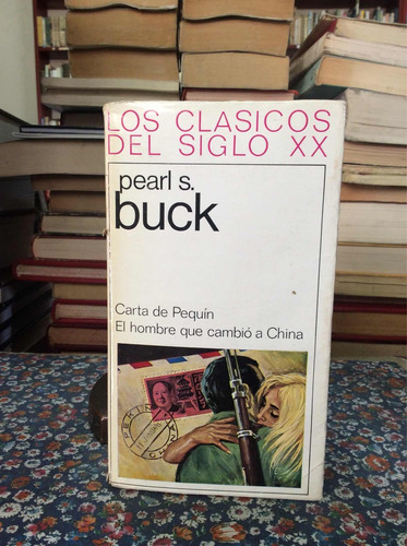2 Novelas De Pearl Buck Carta Pequín Hombre China