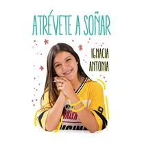 Comprar Atrévete A Soñar