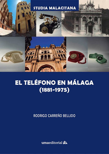 Libro El Telefono En Malaga 1881 1975