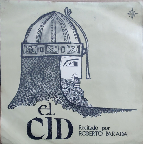 Vinilo Lp De El Cid Recitado Por Roberto Parada (xx175 