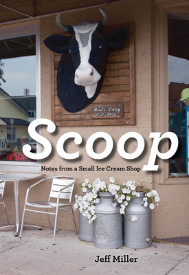 Libro Scoop: Notes From A Small Ice Cream Shop - Miller, ...