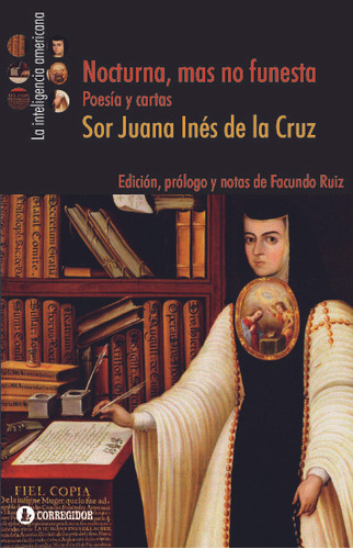 Nocturna, Mas No Funesta - Sor Juana Inés De La Cruz
