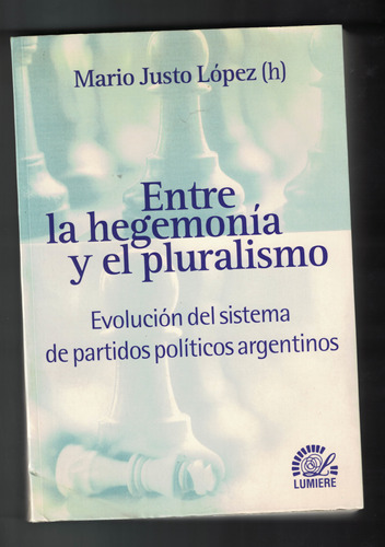 Entre La Hegemonía Y El Pluralismo