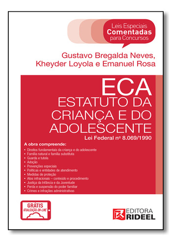 Leis Especiais Comentadas - Eca, De Kheyder / Neves Loyola. Editora Rideel, Capa Mole Em Português, 2016