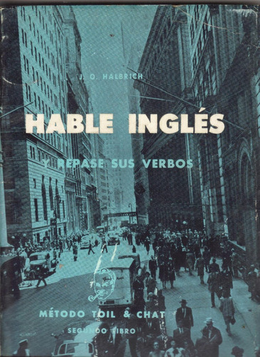 Hable Inglés Y Repase Sus Verbos - Toil & Chat - 2° Libro 