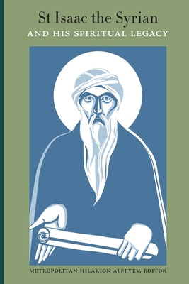 Libro St Isaac The Syrian And His Spiritual Legacy - Alfe...