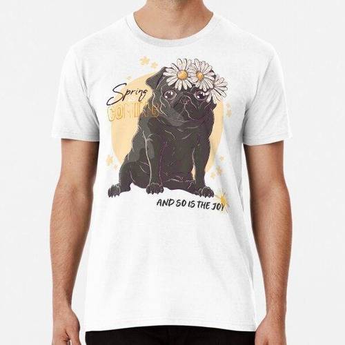 Remera Pug En Tiempo De Primavera Algodon Premium 