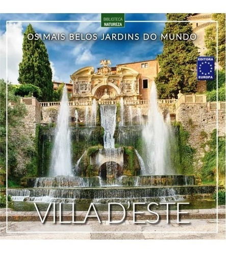 Livro Os Mais Belos Jardins Do Mundo: Villa D'este