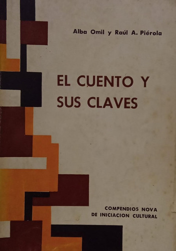 El Cuento Y Sus Claves Alba Omil Y Raúl A Piérola