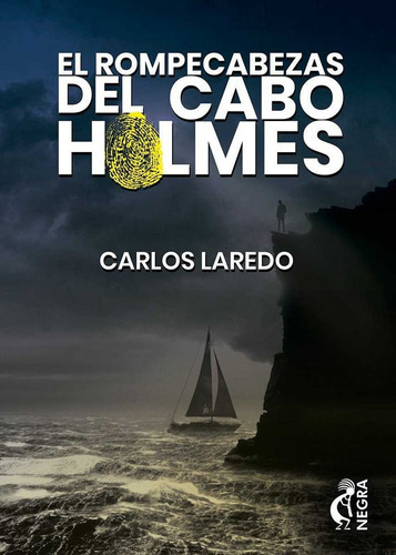El rompecabezas del cabo Holmes, de LAREDO VERDEJO, CARLOS. Editorial Kokapeli, tapa blanda en español