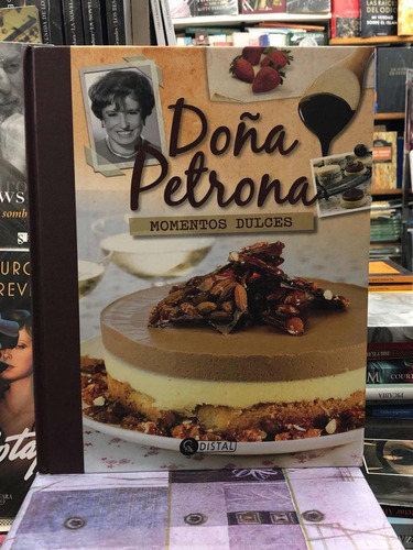 Momentos Dulces - Doña Petrona - Tapa Dura