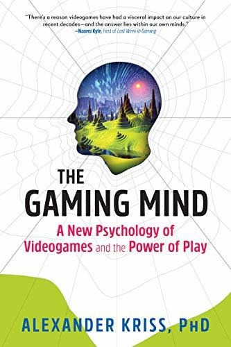 Book : The Gaming Mind A New Psychology Of Videogames And..