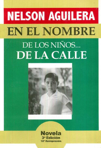 Libro En El Nombre De Los Niños De La Calle Aguilera De Nels