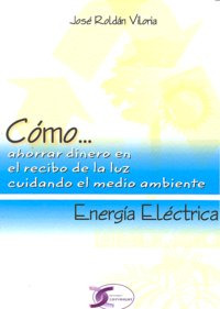 Energia Electrica Como Ahorrar Dinero Recibo Luz