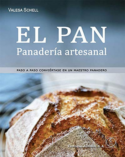Libro Pan Panadería Artesanal, El