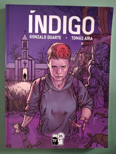 Indigo - Gonzalo Duarte, Tomás Aira (cómic, 2022) 96 Pág.