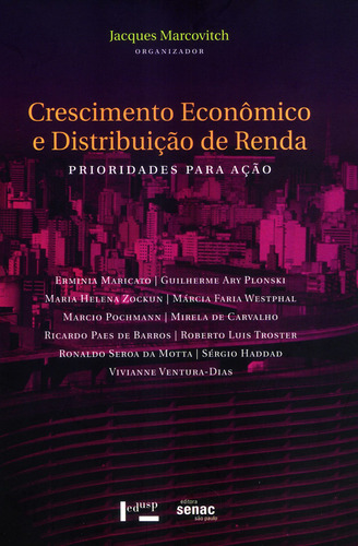 Crescimento econômico e distribuição de renda, de  Marcovitch, Jacques. Editora Serviço Nacional de Aprendizagem Comercial, capa mole em português, 2007