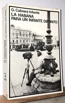 Comprar La Habana Para Un Infante Difunto - G. Cabrera Infante