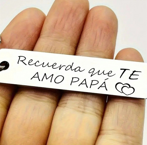 Llavero Placa Rectangular Recuerda Que Te Amo Papá Gris