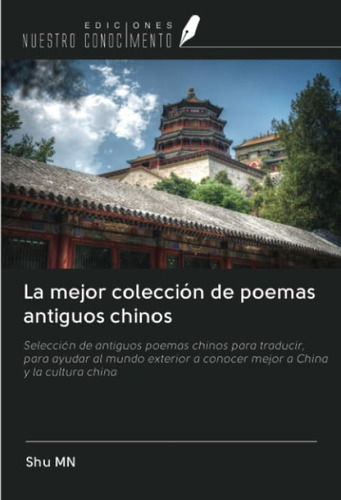 Libro: La Mejor Colección De Poemas Antiguos Chinos: Selecci