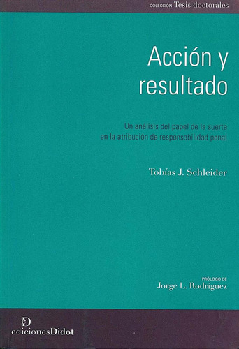 Acción Y Resultado, De Schleider, Tobías J.. Editorial Ediar, Tapa Pasta Blanda En Español, 2011