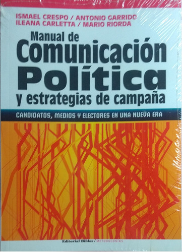 Manual De Comunicación Política Y Estrategias.. / Ed. Biblos